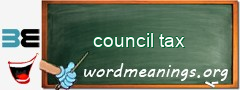 WordMeaning blackboard for council tax